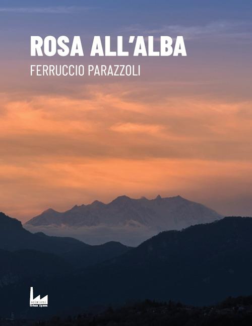 Rosa all'alba - Ferruccio Parazzoli - copertina