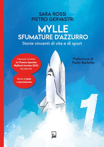 Mylle sfumature d'azzurro. Storie vincenti di vita e di sport. Vol. 1 - Sara Rossi,Pietro Gervastri - copertina