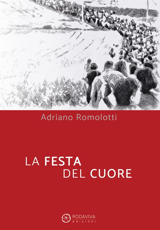 La festa del cuore - Adriano Romolotti - copertina