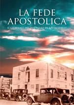 La fede apostolica. Il giornale del risveglio di Azusa Street