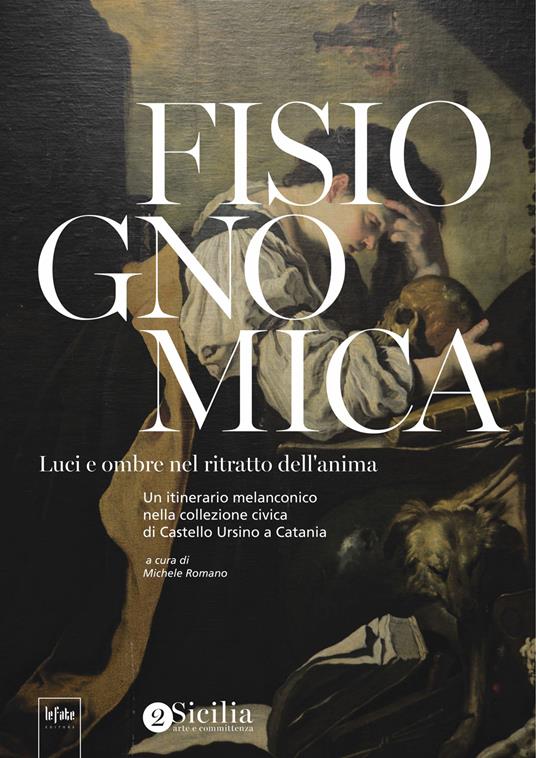 Fisiognomica. Luci e ombre nel ritratto dell'anima - copertina