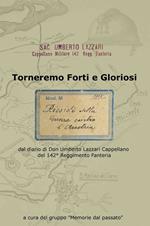 Torneremo forti e gloriosi. dal diario di Don Umberto Lazzari Cappellano del 142° reggimento fanteria