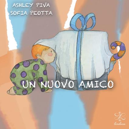 Un nuovo amico. Ediz. a colori - Ashley Piva - copertina