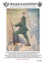 Aquile in guerra. Rassegna di studi della Società storica per la guerra bianca (2025). Ediz. a colori. Vol. 33