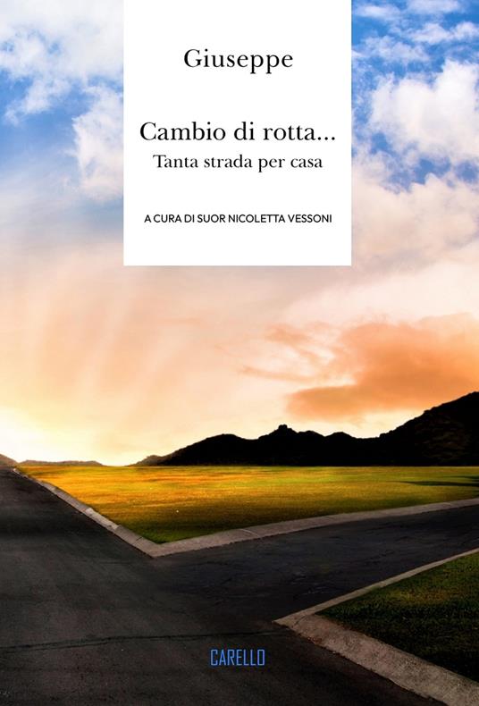 Cambio di rotta... Tanta strada per casa - Giuseppe - copertina