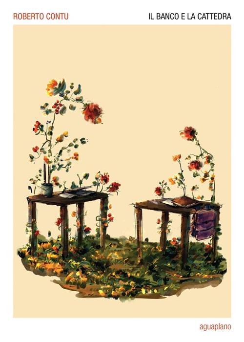 Il banco e la cattedra - Roberto Contu - copertina