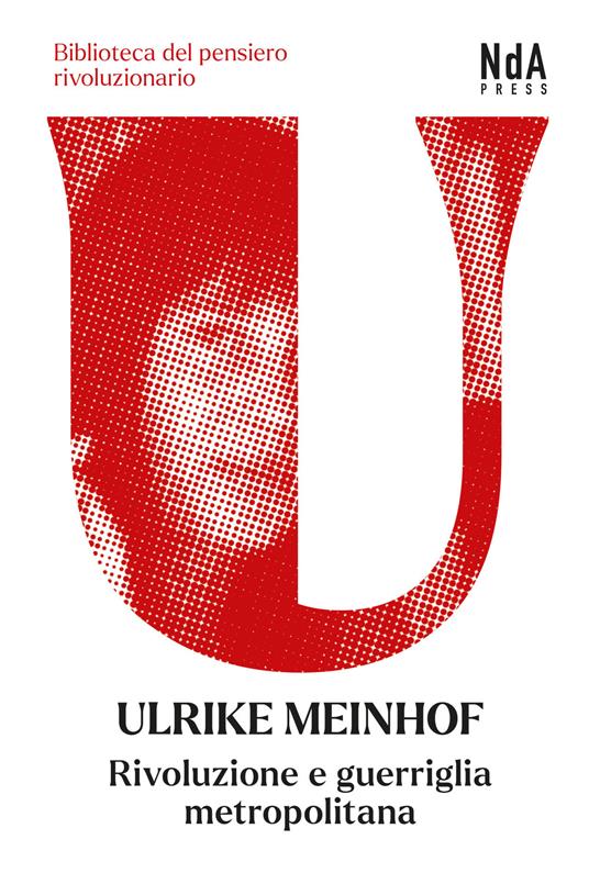 Rivoluzione e guerriglia metropolitana - Ulrike Meinhof - copertina