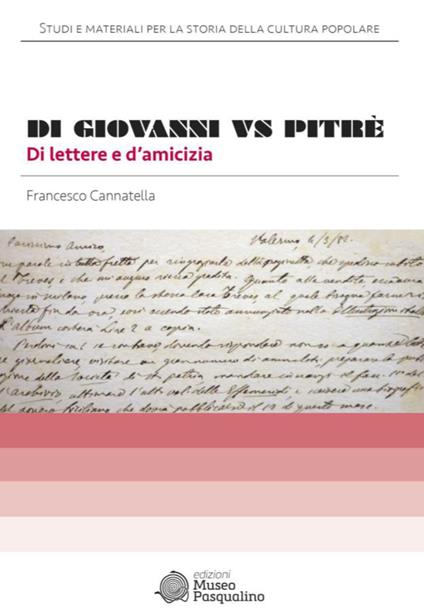 Di Giovanni vs Pitrè di lettere e d'amicizia - Francesco Cannatella - copertina