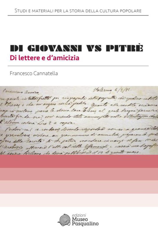 Di Giovanni vs Pitrè di lettere e d'amicizia - Francesco Cannatella - copertina