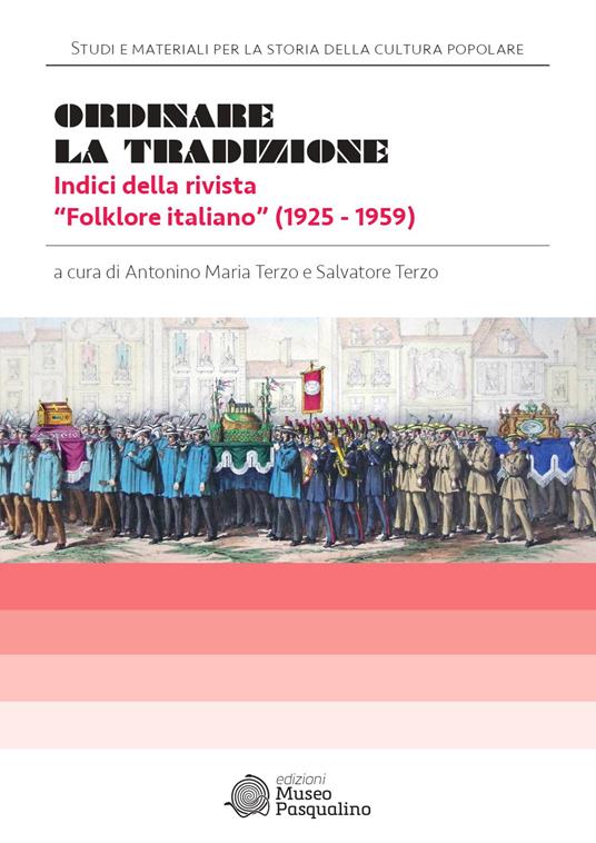 Ordinare la tradizione. Indici della rivista «Folklore italiano» (1925-1959) - copertina