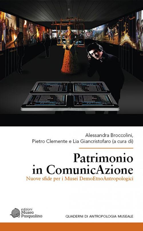 Patrimonio in ComunicAzione. Nuove sfide per i musei demoetnoantropologici - copertina