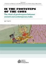 In the footsteps of the cows. The ritual of gavāmayana between ancient and contemporary India