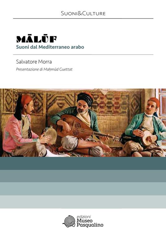 Maluf. Suoni dal Mediterraneo arabo - Salvatore Morra - copertina