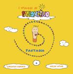 Fantasia. I viaggi di Palloncino. Ediz. illustrata. Vol. 4