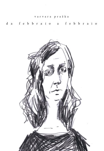 Da febbraio a febbraio. Ediz. italiana e russa - Varvara Pražka - copertina