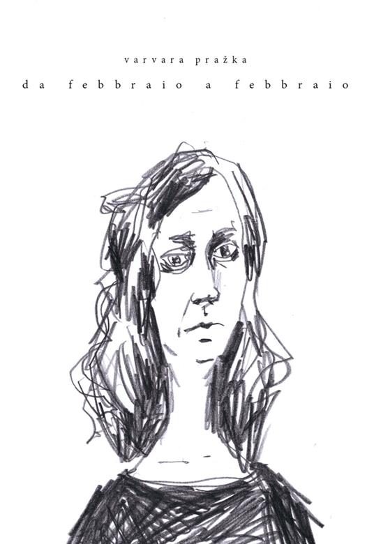 Da febbraio a febbraio. Ediz. italiana e russa - Varvara Pražka - copertina