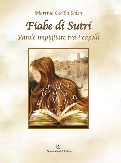 Fiabe di Sutri. Parole impigliate tra i capelli - Martina Cecilia Salza - copertina