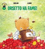 Orsetto ha fame! Orsetto Giò. Ediz. a colori. Vol. 2