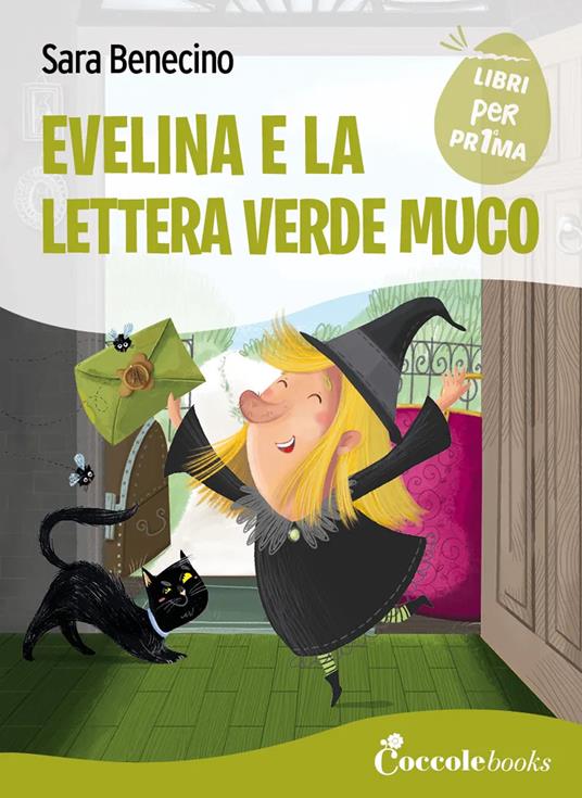 Evelina e la lettera verde muco. Ediz. a colori - Sara Benecino - copertina