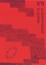 Lo Sleepwalkers di Guspini. Con Poster