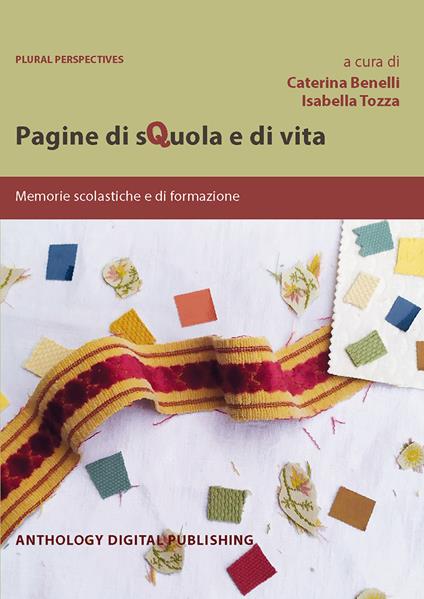 Pagine di sQuola e di vita: memorie scolastiche e di formazione - copertina