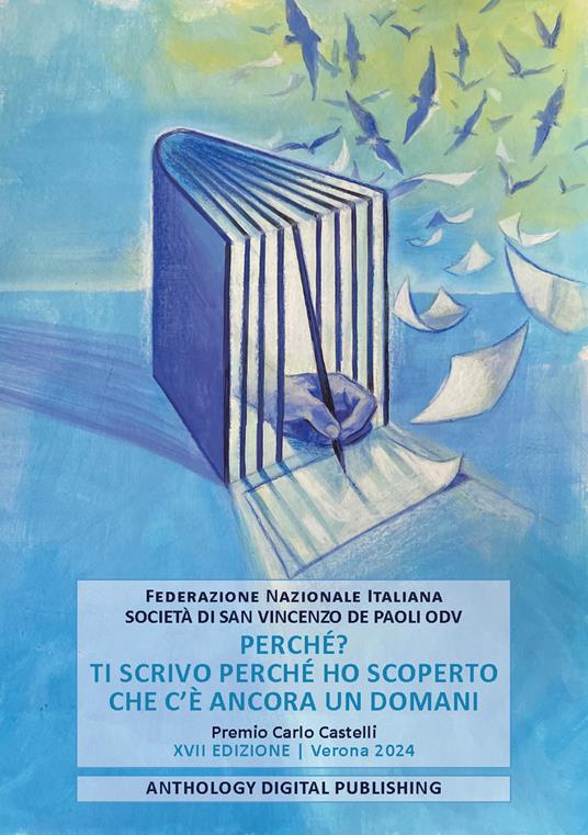 Perché? Ti scrivo perché ho scoperto che c’è ancora un domani. Premio Carlo Castelli. XVII edizione. Verona 2024 - copertina