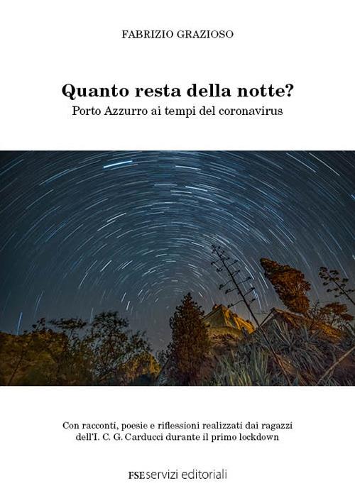 Quanto resta della notte? Porto Azzurro ai tempi del coronavirus - Fabrizio Grazioso - copertina