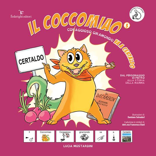 Coraggioso giramondo va a Certaldo. Il Coccomiao. InBook. Ediz. CAA. - Lucia Mostardini - copertina