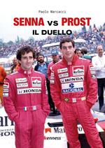 Senna vs Prost. Il duello
