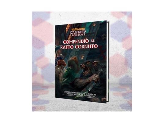 Warhammer Fantasy Roleplay - Il Nemico Dentro - Vol 4 - Compedio Al Ratto Cornuto