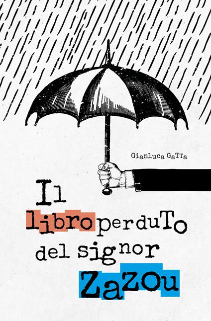 Il libro perduto del signor Zazou - Gianluca Gatta - copertina
