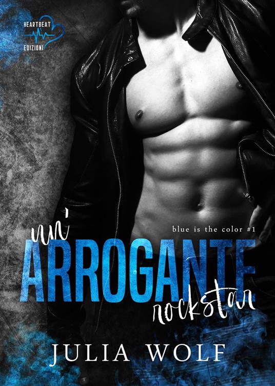Un'arrogante rockstar - Julia Wolf - ebook