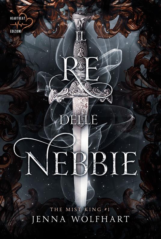 Il re delle nebbie. The mist king. Vol. 1 - Jenna Wolfhart - copertina