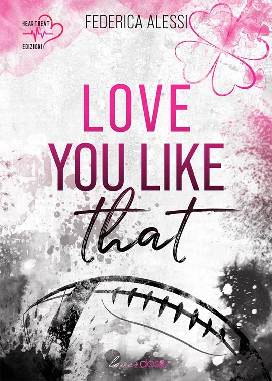 Love you like that - Federica Alessi - ebook