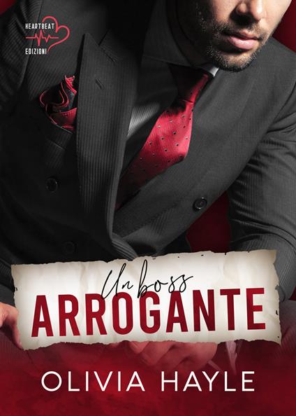 Un boss arrogante - Olivia Hayle - copertina