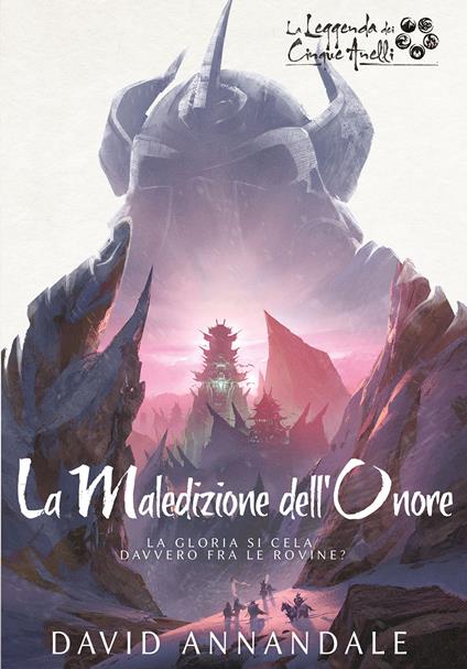 La maledizione dell'onore. La leggenda dei cinque anelli - David Annandale,Nathan Elmer,Sara Corsiglia - ebook