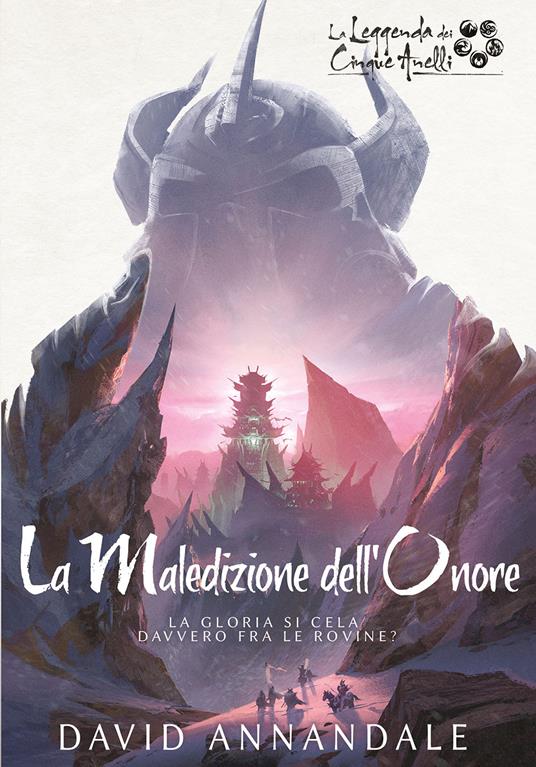 La maledizione dell'onore. La leggenda dei cinque anelli - David Annandale,Nathan Elmer,Sara Corsiglia - ebook