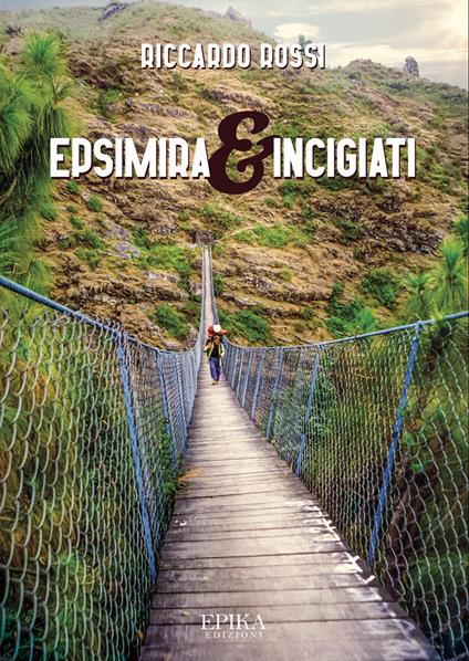 Epsimira & incigiati - Riccardo Rossi - copertina