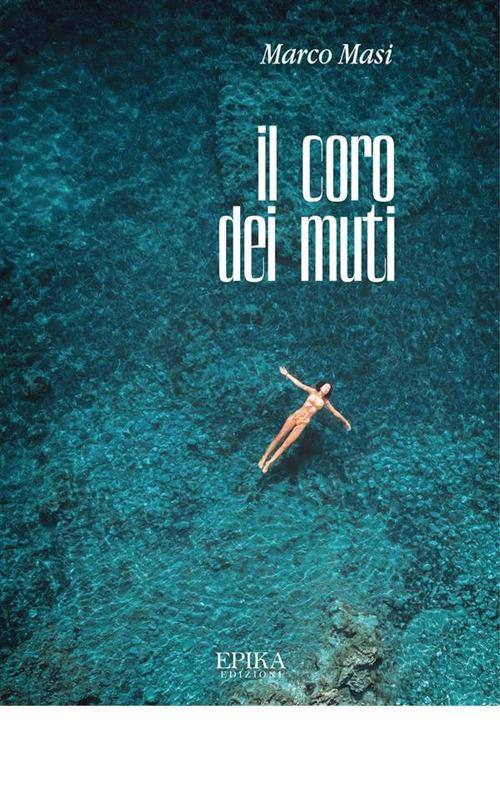 Il coro dei muti - Marco Masi - ebook