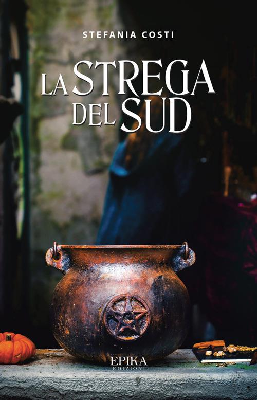 La strega del Sud - Stefania Costi - copertina