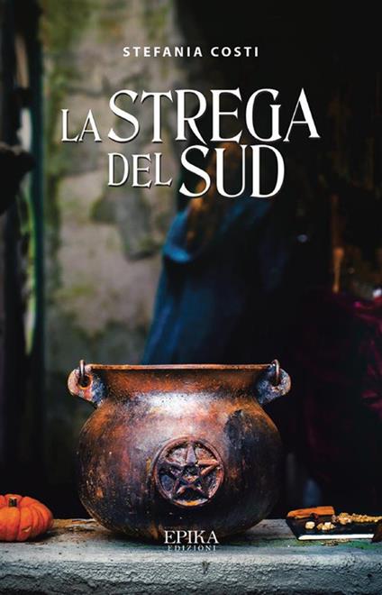 La strega del Sud - Stefania Costi - ebook