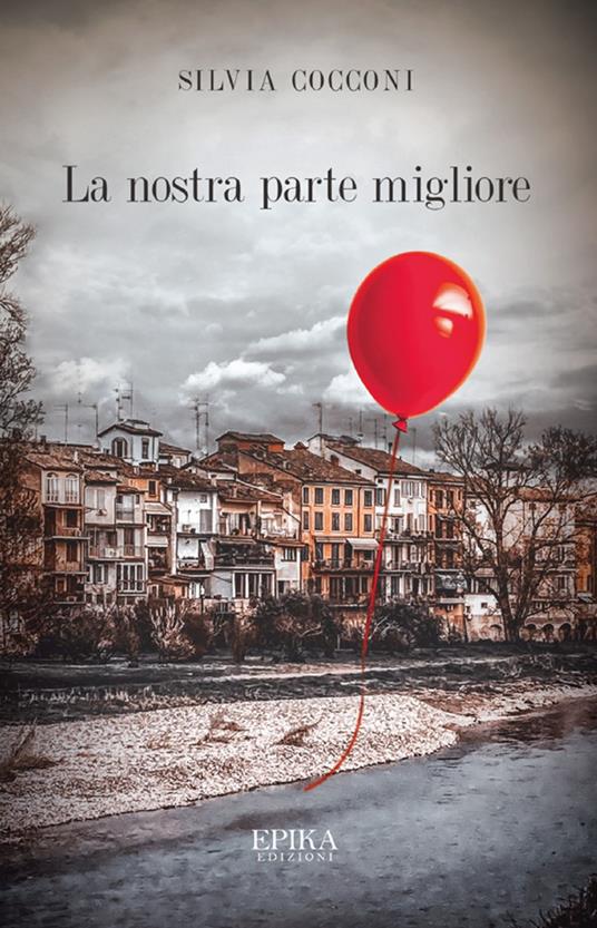 La nostra parte migliore - Silvia Cocconi - ebook