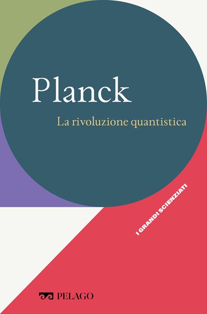 Plank. La rivoluzione quantistica - Lanfranco Belloni,Stefano Olivares - ebook