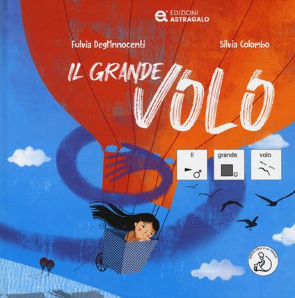 Il grande volo. Ediz. CAA - Fulvia Degl'Innocenti - copertina
