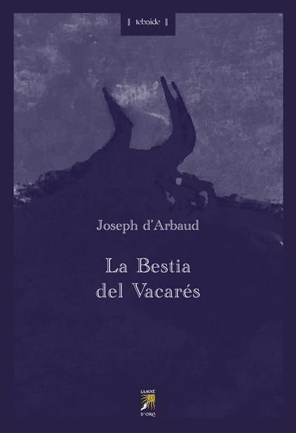 La Bestia del Vacarés - Joseph d'Arbaud - copertina
