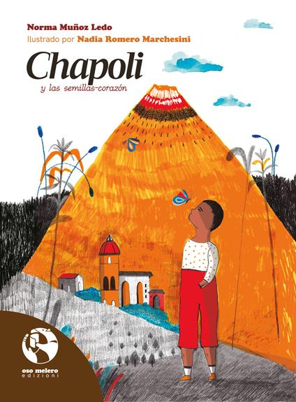 Chapoli y las semillas-corazón - Norma Muñoz Ledo - copertina