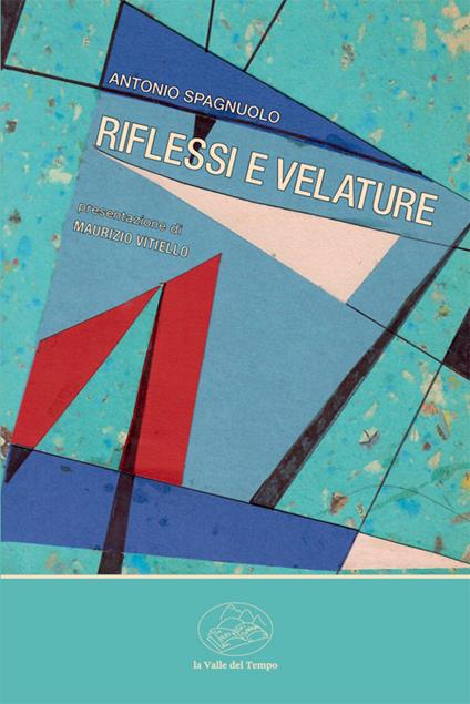 Riflessi e velature - Antonio Spagnuolo - copertina