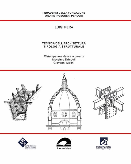 Tecnica dell’architettura. Tipologia strutturale (rist. anast.) - Luigi Pera - copertina