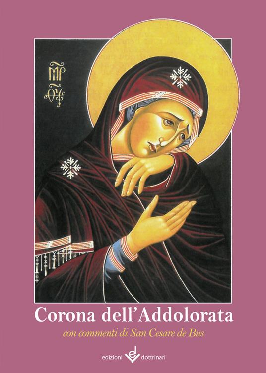 Corona dell'Addolorata o dei sette dolori - San Cesare De Bus - copertina
