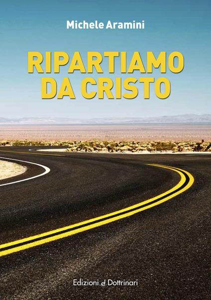 Ripartiamo da Cristo - Michele Aramini - copertina
